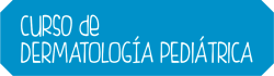 Curso de Dermatología Pediátrica
